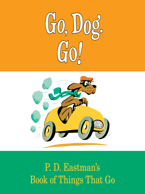 38. Go, Dog. Go! by PD Eastman