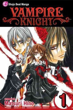 102. Vampire Knight by Matsuri Hino, translation & English adaptation, Tomo Kimura