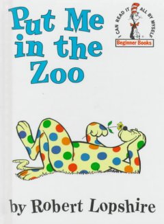 48. Put Me in the Zoo by Robert Lopshire