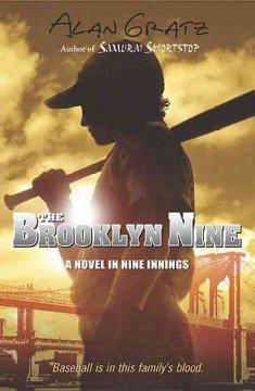 The Brooklyn Nine: A Novel in Nine Innings by Alan Gratz