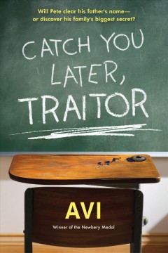 Catch You Later, Traitor by Avi