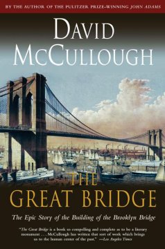 The Great Bridge by David G McCullough