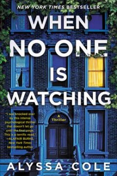 When No One is Watching : a thriller by Alyssa Cole