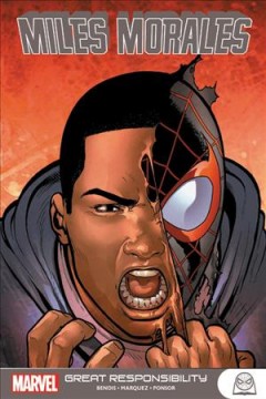 Miles Morales: Great Responsibility by Brian Michael Bendis