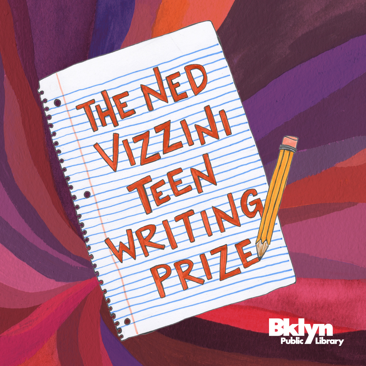 Notebook paper that says The Ned Vizzini Teen Writing Prize with a pencil at the bottom in front of a swirly background